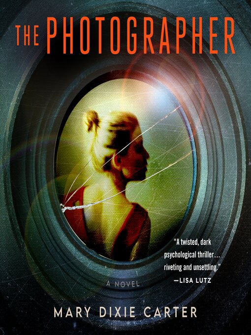 Title details for The Photographer by Mary Dixie Carter - Available